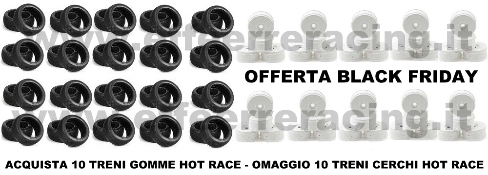HR10OFF+10 Hot Race Offerta Gomme Hot Race 10 Treni + 10 Treni Cerchi Hot Race Omaggio